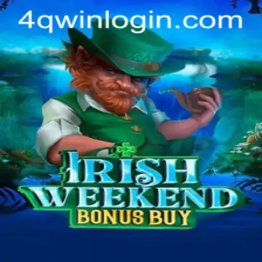 Exploring IrishWeekendBonusBuy: A New Era in Gaming with 4qwin PH Login