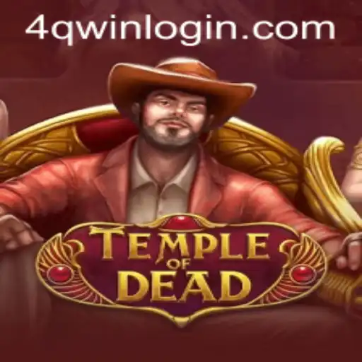 Discover the Mysteries of TempleofDead and Master the 4qwin PH Login